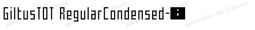 GiltusTOT RegularCondensed字体转换